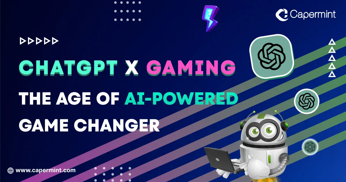 https://www.capermint.com/blog/chatgpt-x-gaming/